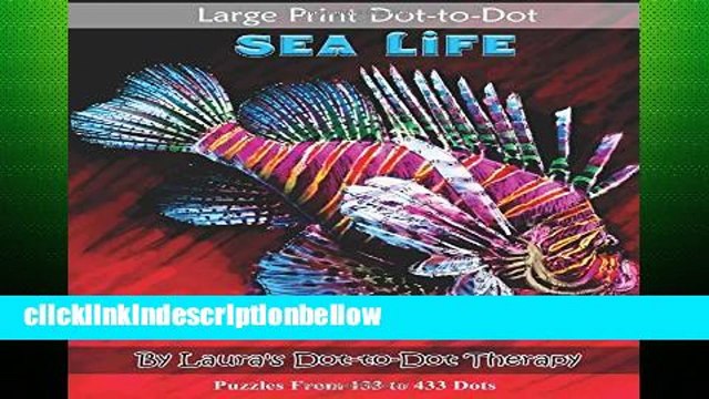 PopularLarge Print Dot-to-Dot Sea Life- Puzzles from 133 to 433 Dots: Easy to Read Connect the