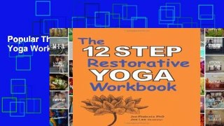 Popular The 12 Step Restorative Yoga Workbook