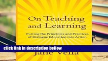 Popular On Teaching and Learning: Putting the Principles and Practices of Dialogue Education into