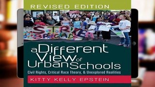 Library  A Different View of Urban Schools: Civil Rights, Critical Race Theory, and Unexplored