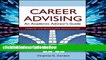 PopularCareer Advising: An Academic Advisor s Guide (Jossey-Bass Higher and Adult Education