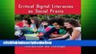 LibraryCritical Digital Literacies as Social Praxis: Intersections and Challenges (New Literacies