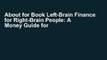 About for Book Left-Brain Finance for Right-Brain People: A Money Guide for the Creatively