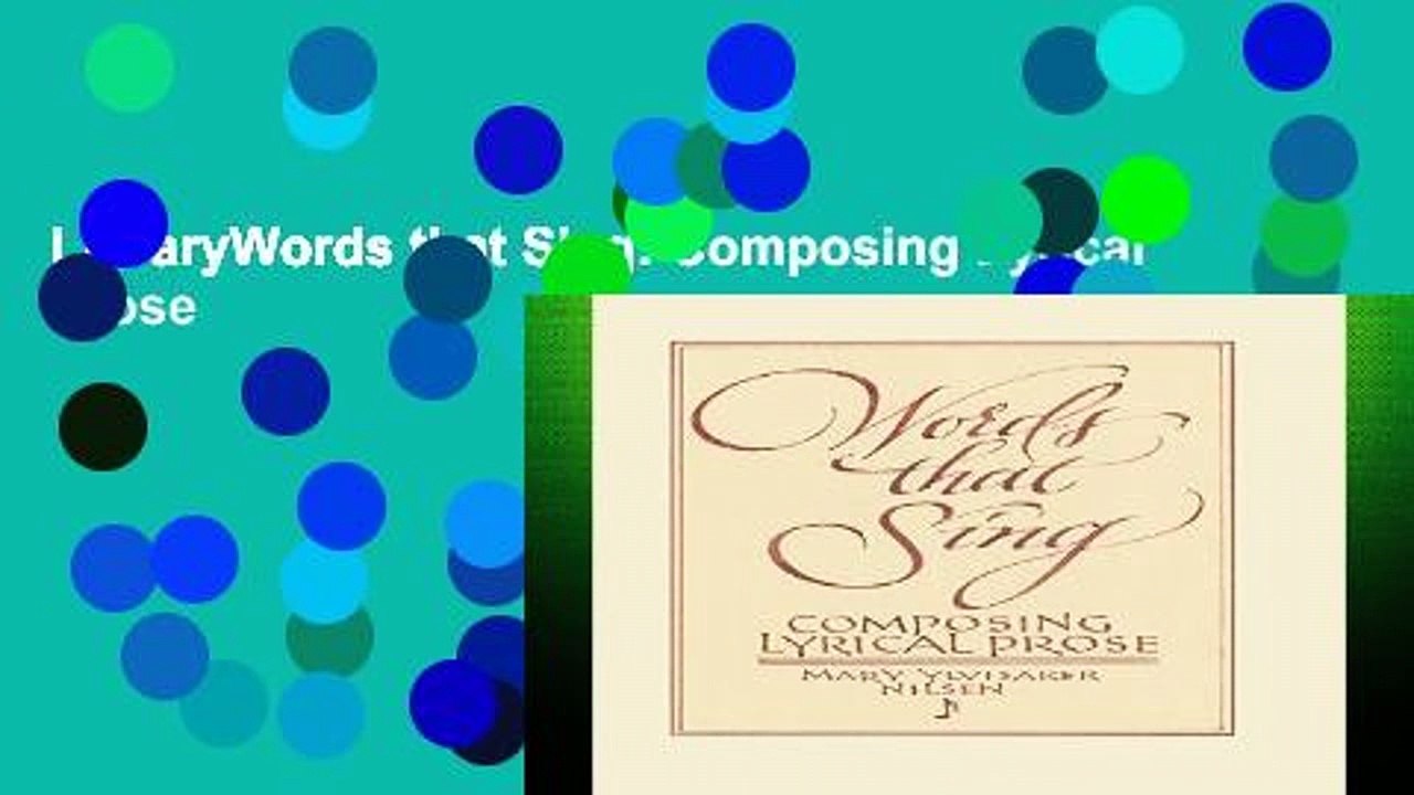 LibraryWords that Sing: Composing Lyrical Prose