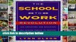 Library  The School-to-Work Revolution: How Employers and Educators are Joining Forces to Prepare