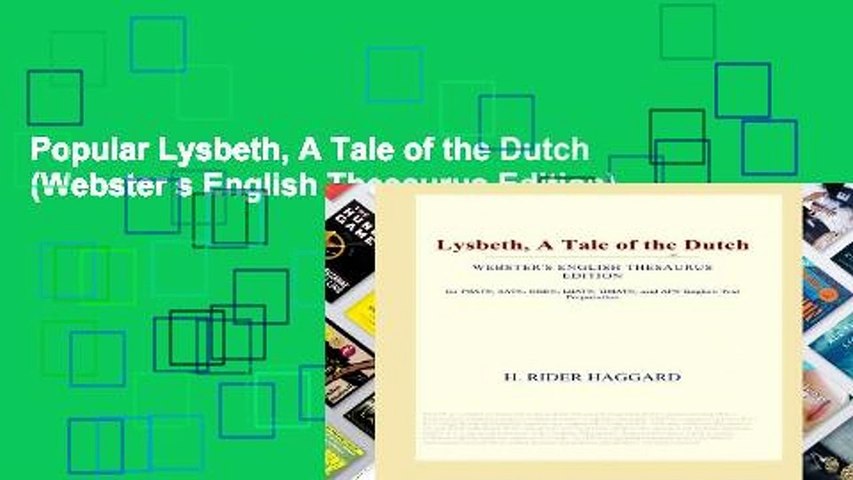 Popular Lysbeth, A Tale of the Dutch (Webster s English Thesaurus Edition)