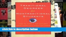 Best product  Traditional Degrees for Nontraditional Students: How to Earn a Top Diploma from