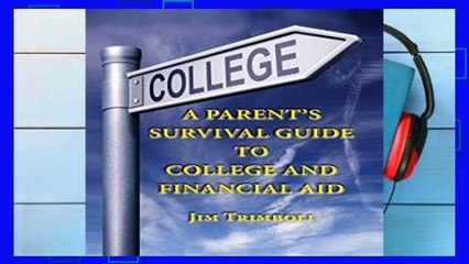 Library  A Parent s Survival Guide to College and Financial Aid