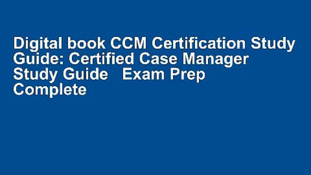 Digital book CCM Certification Study Guide: Certified Case Manager Study Guide Exam Prep Complete