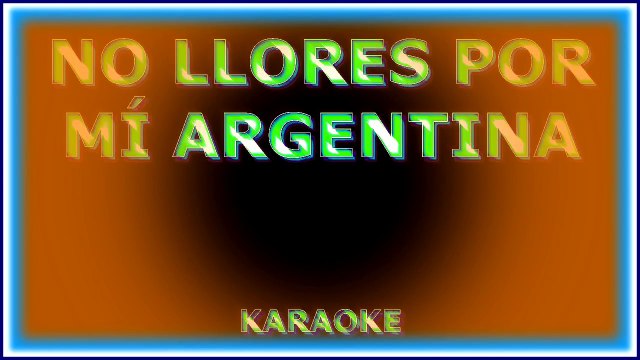 NO LLORES POR MÍ, ARGENTINA (KARAOKE). DIVERCANTA
