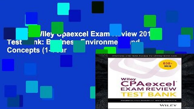 Library  Wiley Cpaexcel Exam Review 2018 Test Bank: Business Environment and Concepts (1-Year