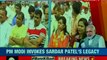 Mann Ki Baat: PM Narendra Modi invokes Sardar Patel's legacy