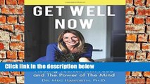 Best product  Get Well Now: Healing Yourself with Food and The Power of The Mind