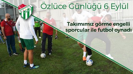 Takımımız görme engelli sporcular ile futbol oynadı