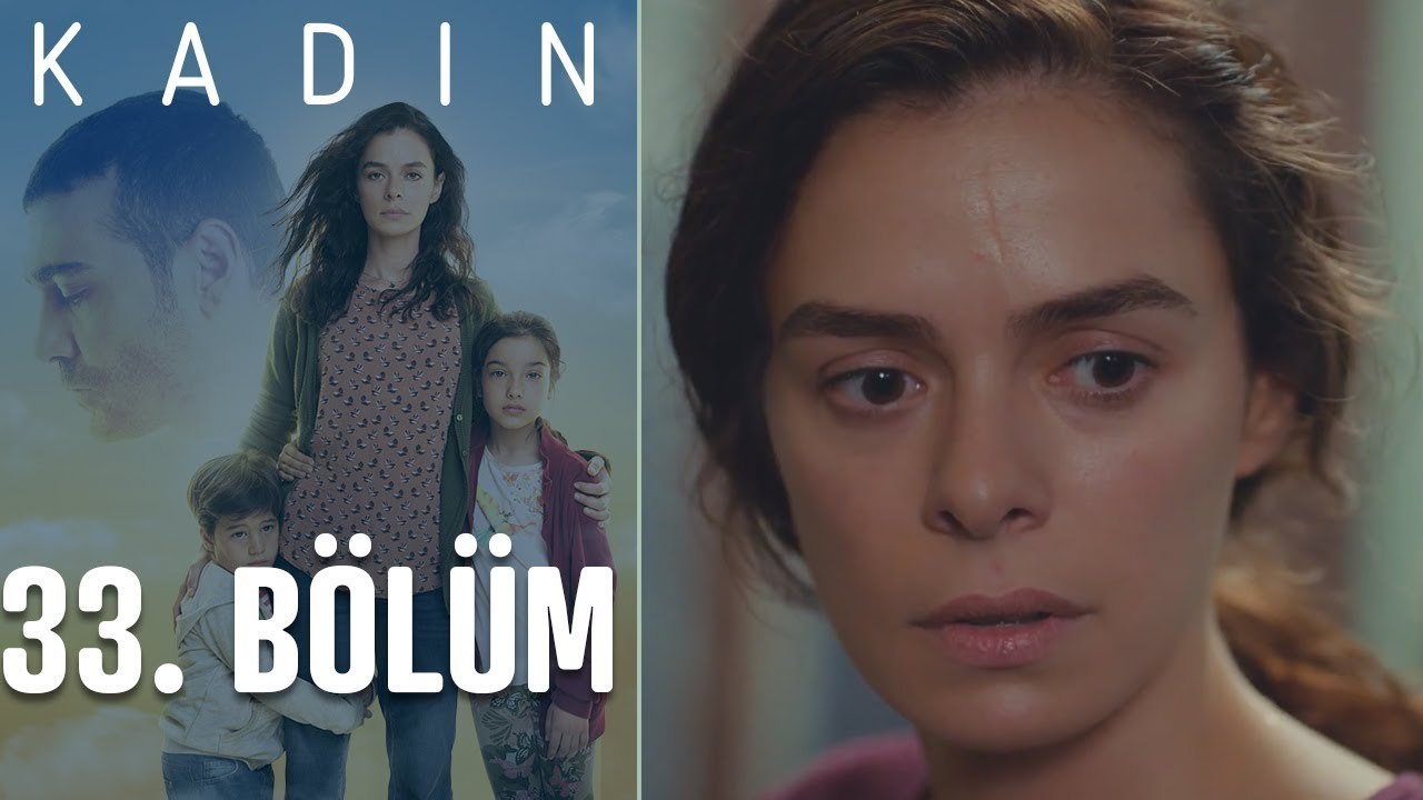 Kadın 33. Bölüm (Yeni Sezon)