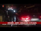 SHKODËR, KONTROLLET E POLICISË ÇOJNË NË PRANGA TË DËNUARIN ME 16 VITE BURG