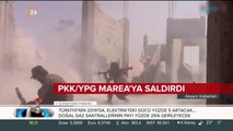 PKK/YPG Marea'ya saldırdı