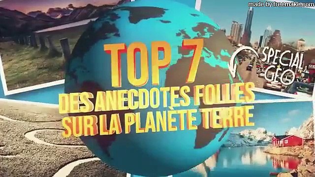 TOP 7 DES ANECDOTES FOLLES SUR LA TERRE, un peu d'insolite, un peu de géo