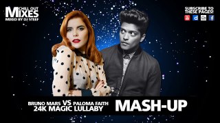 Bruno Mars vs. Paloma Faith - 24K Magic Lullaby (Mash-Up 2018)