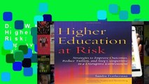 D.O.W.N.L.O.A.D [P.D.F] Higher Education at Risk: Strategies to Improve Outcomes, Reduce Tuition,