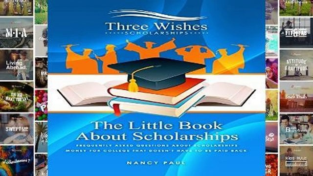 Review The Little Book About Scholarships: Frequently asked questions about scholarships. Money
