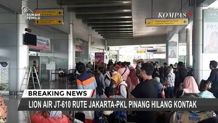 Download Video: Humas Lion Air: Masih Proses Pencarian Pesawat Hilang Kontak