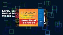 Library  Essays That Will Get You into Medical School (Barron s Essays That Will Get You Into