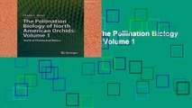 F.R.E.E [D.O.W.N.L.O.A.D] The Pollination Biology of North American Orchids: Volume 1 : North of