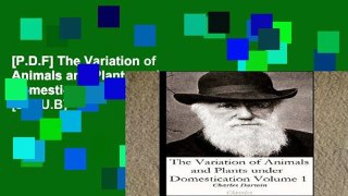[P.D.F] The Variation of Animals and Plants under Domestication Volume 1 [E.P.U.B]