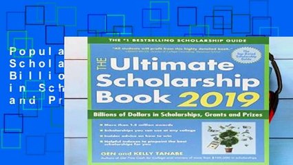 Popular The Ultimate Scholarship Book 2019: Billions of Dollars in Scholarships, Grants and Prizes