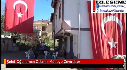 Şehit Oğullarının Odasını Müzeye Çevirdiler