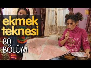 Ekmek Teknesi 80.Bölüm