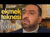 Ekmek Teknesi 79. Bölüm