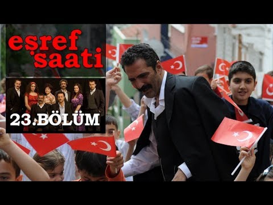 Eşref Saati 23. Bölüm