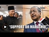 Annuar Musa: We must support Dr Mahathir
