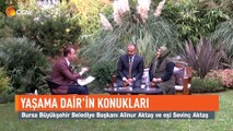 Yaşama Dair - Alinur Aktaş ve ailesi - 28-10-2018