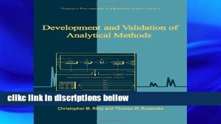 F.R.E.E [D.O.W.N.L.O.A.D] Development and Validation of Analytical Methods: Volume 3 (Progress in