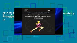 [P.D.F] Exercise, Sport, and Bioanalytical Chemistry: Principles and Practice (Emerging Issues in