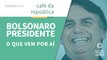 Jair Bolsonaro (PSL) é o presidente eleito do Brasil.