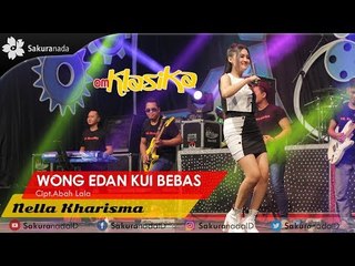 Nella Kharisma - Wong Edan Kui Bebas [OFFICIAL]