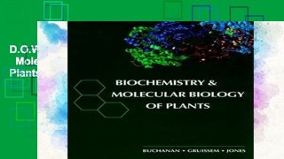 D.O.W.N.L.O.A.D [P.D.F] Biochemistry   Molecular Biology of Plants (Life Sciences) [E.P.U.B]