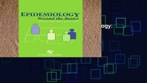 F.R.E.E [D.O.W.N.L.O.A.D] Epidemiology: Beyond the Basics [P.D.F]
