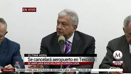 AMLO confirma cancelación del NAIM en Texcoco