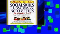 F.R.E.E [D.O.W.N.L.O.A.D] Ready-to-Use Social Skills Lessons   Activities for Grades 7-12: A