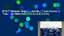 [P.D.F] General, Organic, and Biological Chemistry (Available Titles Owl) [A.U.D.I.O.B.O.O.K]