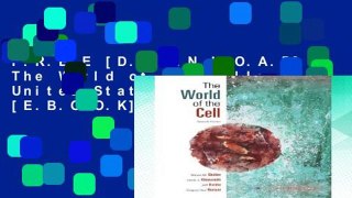F.R.E.E [D.O.W.N.L.O.A.D] The World of the Cell: United States Edition [E.B.O.O.K]