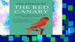 [P.D.F] The Red Canary: The Story of the First Genetically Engineered Animal [E.P.U.B]