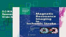 D.O.W.N.L.O.A.D [P.D.F] Magnetic Resonance Imaging in Ischemic Stroke (Medical Radiology)