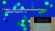 D.O.W.N.L.O.A.D [P.D.F] International Politics: The Classic Texts [P.D.F]