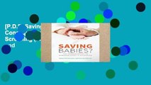 [P.D.F] Saving Babies?: The Consequences of Newborn Genetic Screening (Fieldwork Encounters and